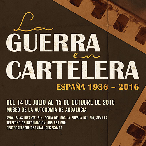 LA GUERRA EN CARTELERA (España 1936-2016)