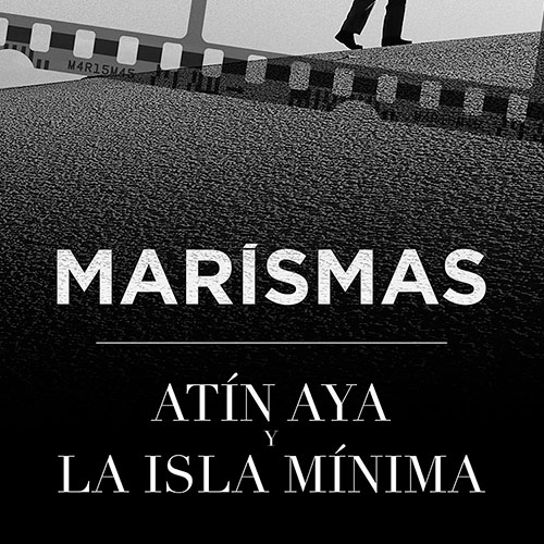 MARISMAS – Atin Aya y La Isla Mínima